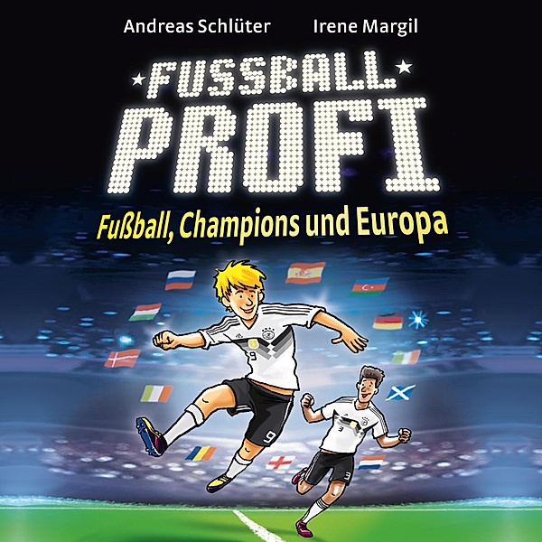 Fußballprofi - 4 - Fußballprofi 4: Fußball, Champions und Europa, Andreas Schlüter, Irene Margil