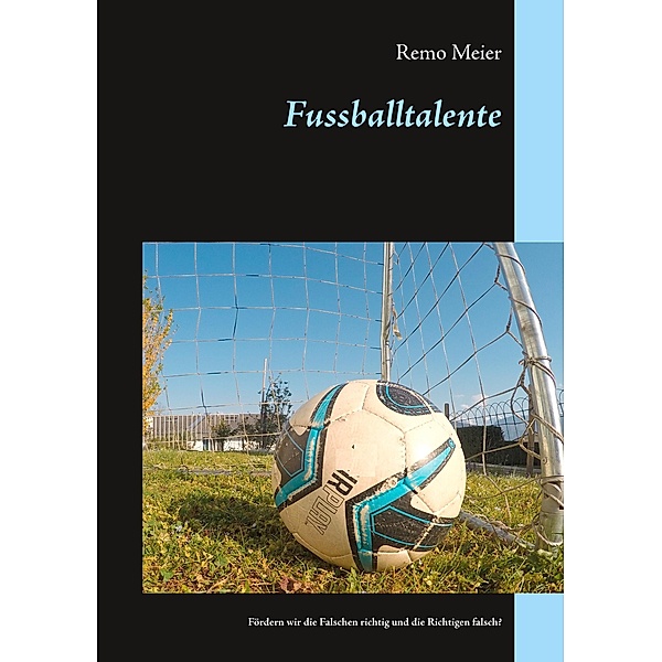 Fussballtalente, Remo Meier