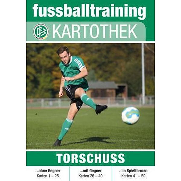 fussballtraining Kartothek: Torschuss, Ralf Peter, Norbert Vieth