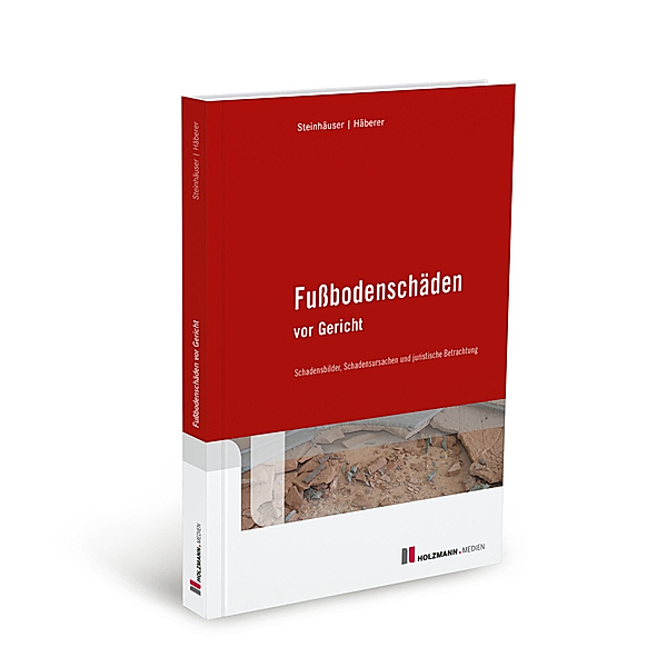 Fußbodenschäden vor Gericht, Wolfram Steinhäuser, Frank Häberer
