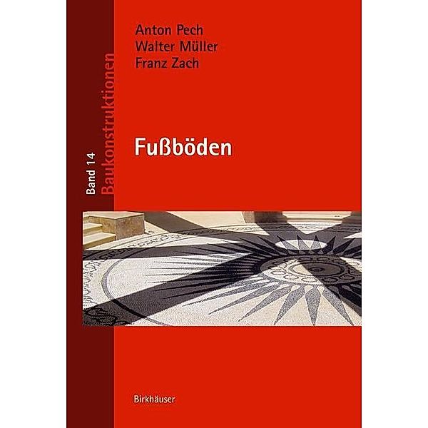 Fussböden, Anton Pech, Walter Müller, Franz Zach