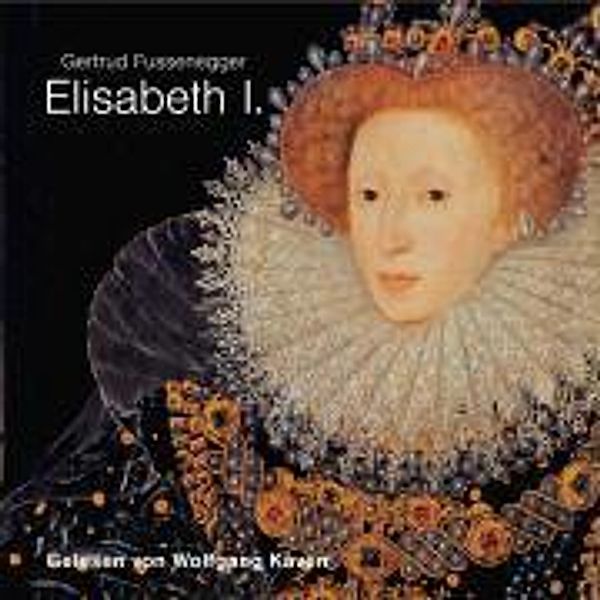 Fussenegger, G: Elisabeth I/2 CDs, Gertrud Fussenegger