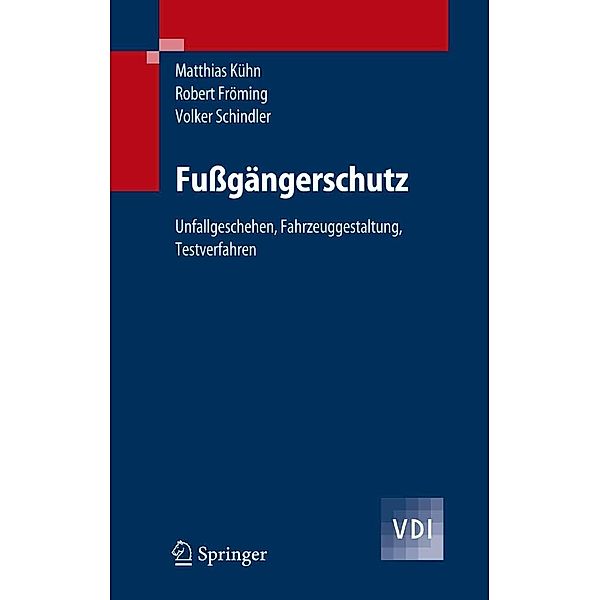 Fußgängerschutz / VDI-Buch, Matthias Kühn, Robert Fröming, Volker Schindler