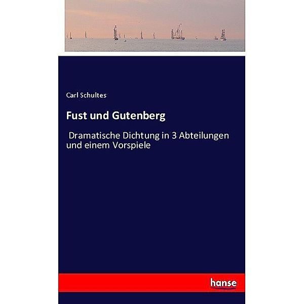 Fust und Gutenberg, Carl Schultes