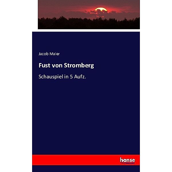 Fust von Stromberg, Jacob Maier