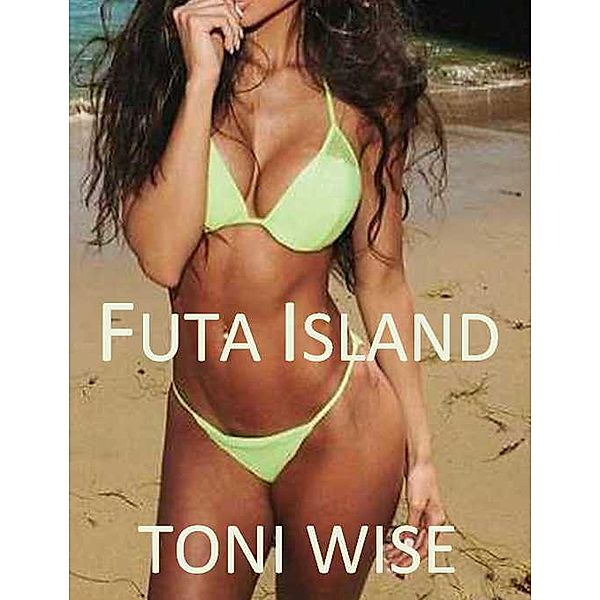 Futa Island, Toni Wise