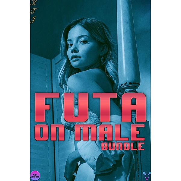 Futa on Male Bundle K T J (Futa on Male Bundles) / Futa on Male Bundles, Kel Jacobi