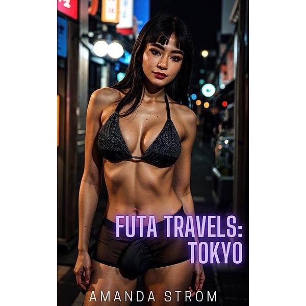 Futa Travels: Tokyo (Futa Travels Collection, #9) / Futa Travels Collection, Amanda Strom
