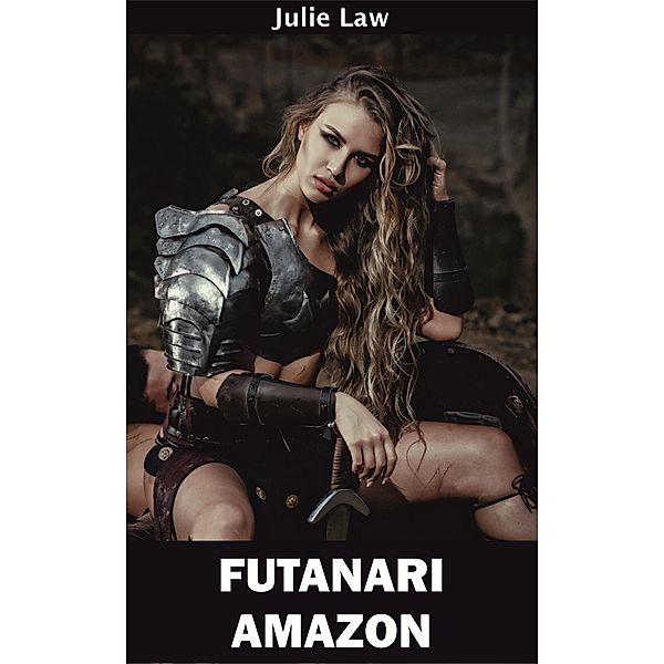 Futanari Amazon, Julie Law