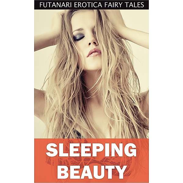 Futanari Erotica Fairy Tales: Sleeping Beauty (Futanari Erotica Fairy Tales, #9), Julie Law