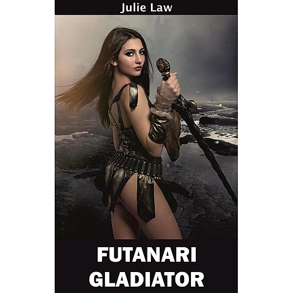 Futanari Gladiator, Julie Law