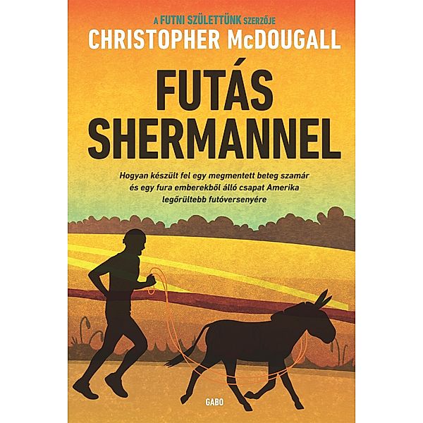 Futás Shermannel, Christopher McDougall