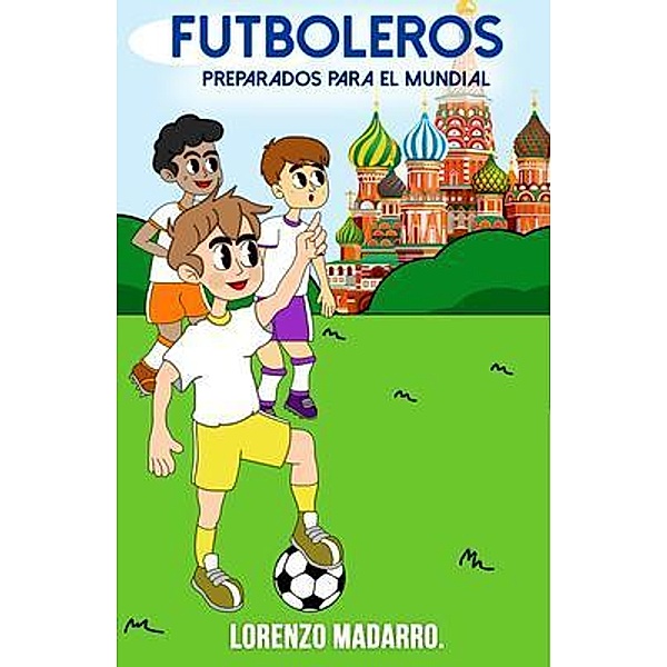 Futboleros / Futboleros Bd.3, Lorenzo Madarro