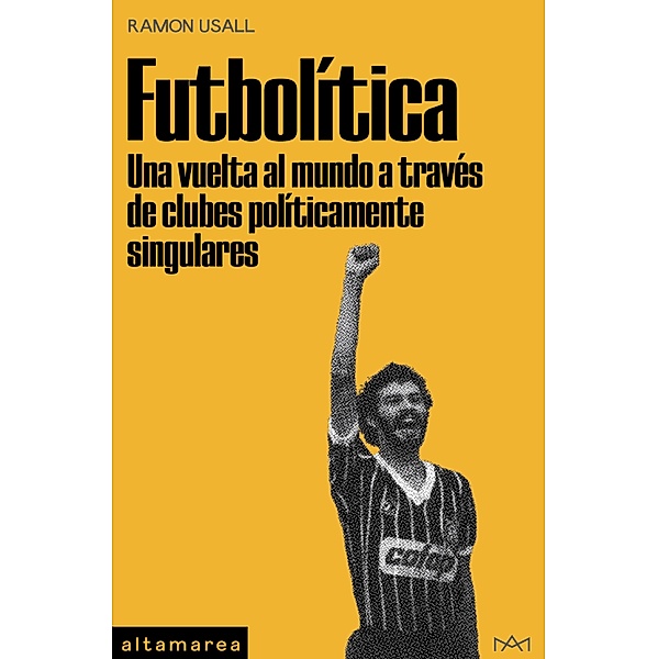 Futbolítica / Ensayo Bd.15, Ramón Usall