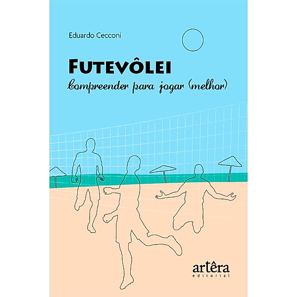 Futevôlei: Compreender para Jogar (Melhor), Eduardo Cecconi