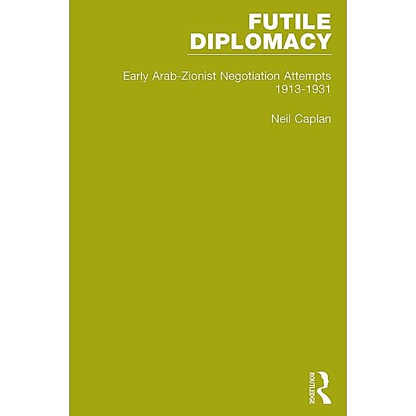 Futile Diplomacy, Volume 1, Neil Caplan