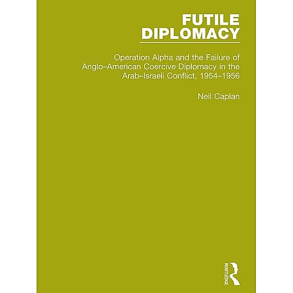 Futile Diplomacy, Volume 4, Neil Caplan