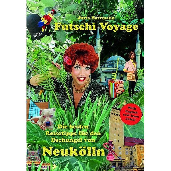 Futschi Voyage - Neukölln, Jutta Hartmann