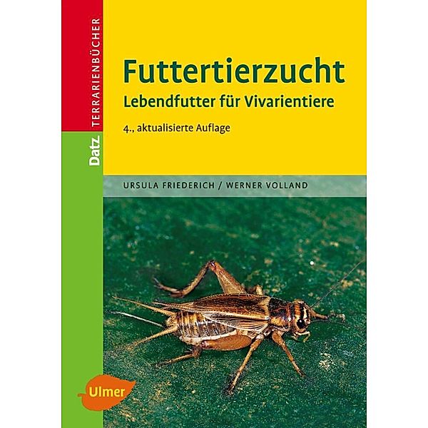 Futtertierzucht, Ursula Friederich, Werner Volland