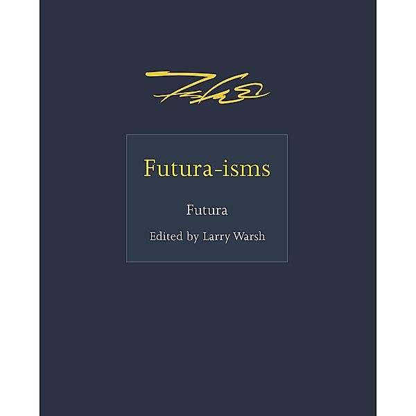 Futura-isms / ISMs, Futura