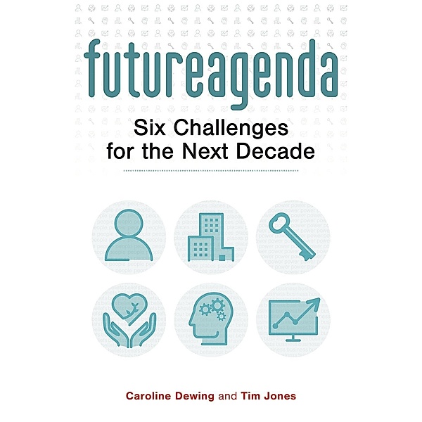 Future Agenda, Tim Jones, Caroline Dewing