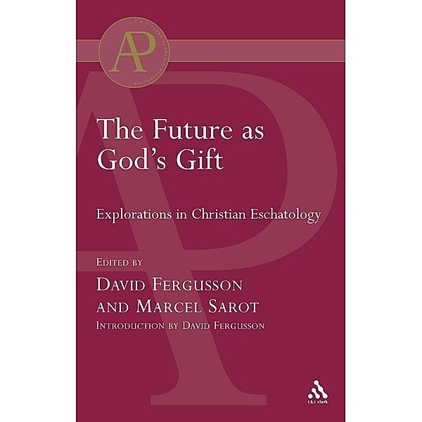 Future as God's Gift, David Fergusson, Marcel Sarot