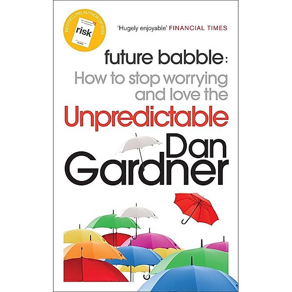 Future Babble, Dan Gardner