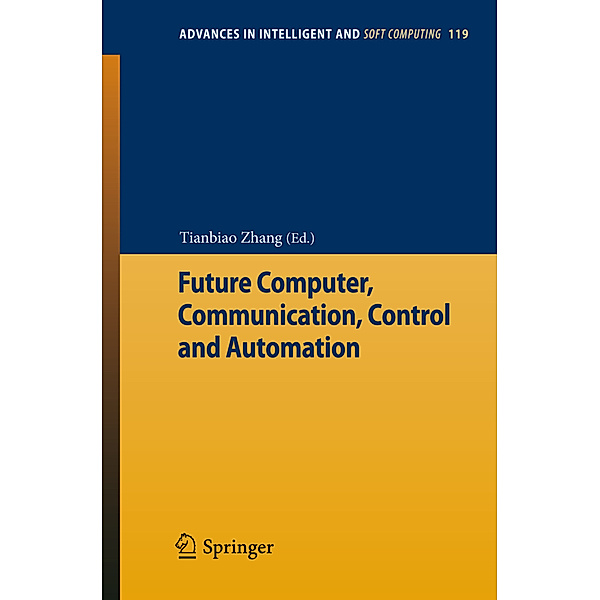 Future Computer, Communication, Control and Automation