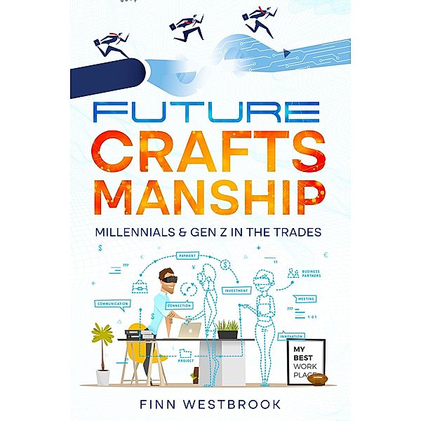 Future Craftsmanship, Finn Westbrook