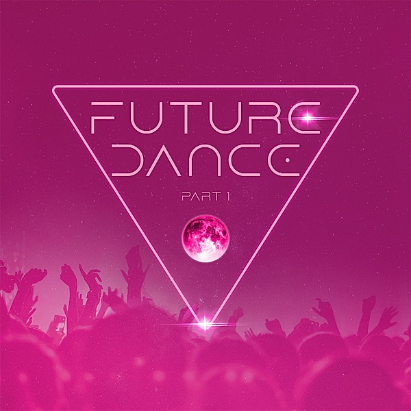 Future Dance Part 1 (3 CDs), Diverse Interpreten