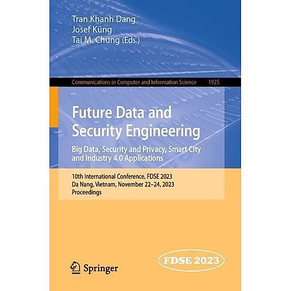 Future Data and Security Engineering. Big Data, Security and Privacy, Smart City and Industry 4.0 Applications