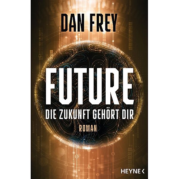 Future - Die Zukunft gehört dir, Dan Frey