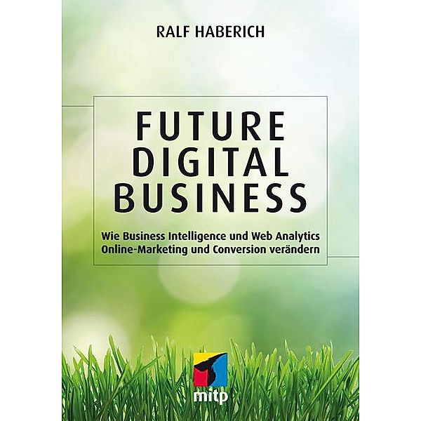 Future Digital Business, Ralf Haberich