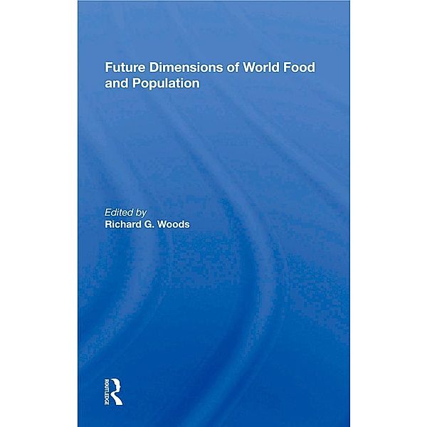 Future Dimensions Of World Food And Population