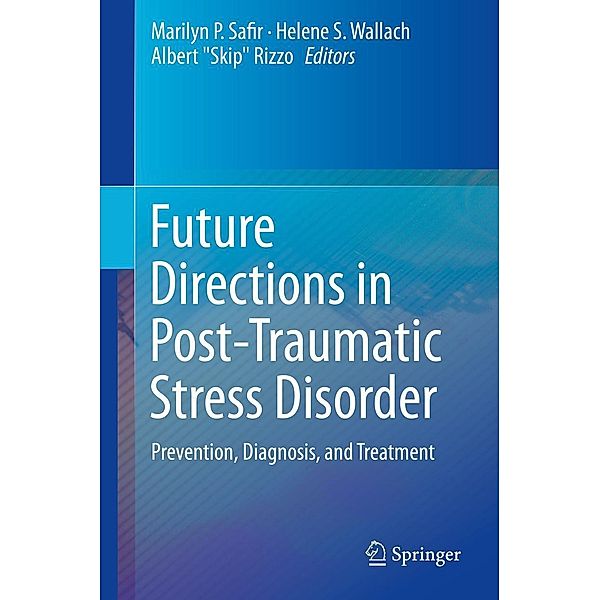 Future Directions in Post-Traumatic Stress Disorder