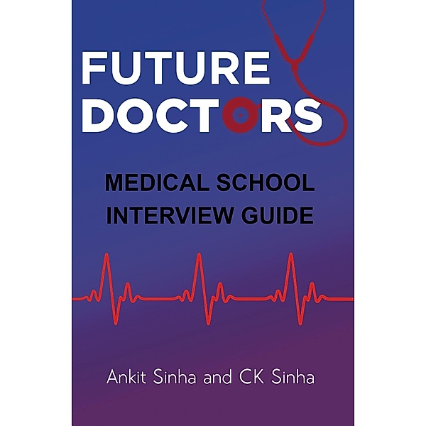 Future Doctors / Austin Macauley Publishers, Ankit Sinha