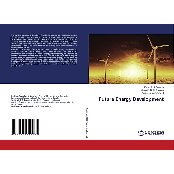 Future Energy Development, Fouad A. S. Soliman, Safaa M. R. El-Ghanam, Karima A. M. Mahmoud