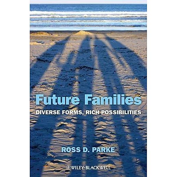 Future Families, Ross D. Parke