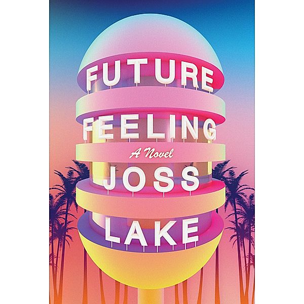 Future Feeling, Joss Lake