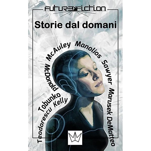 Future Fiction: Storie dal domani, Future Fiction