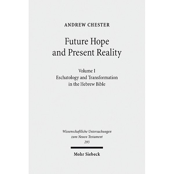 Future Hope and Present Reality, Andrew Chester