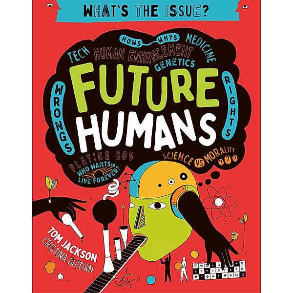 Future Humans / What's the Issue?, Tom Jackson