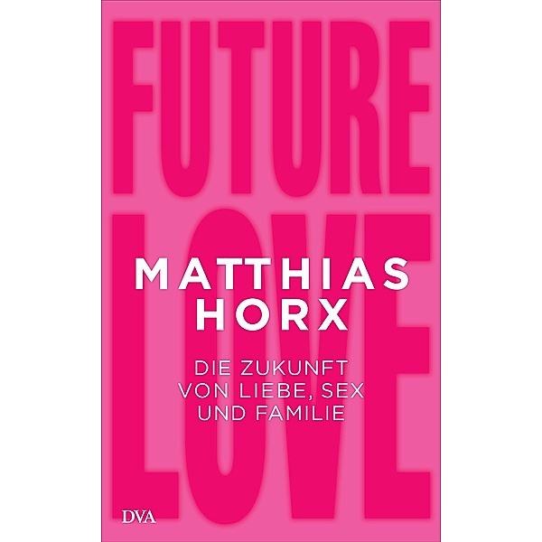 Future Love, Matthias Horx