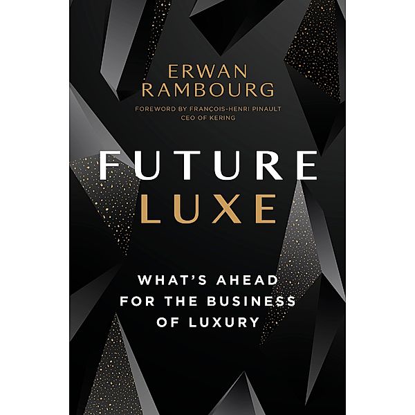 Future Luxe, Erwan Rambourg