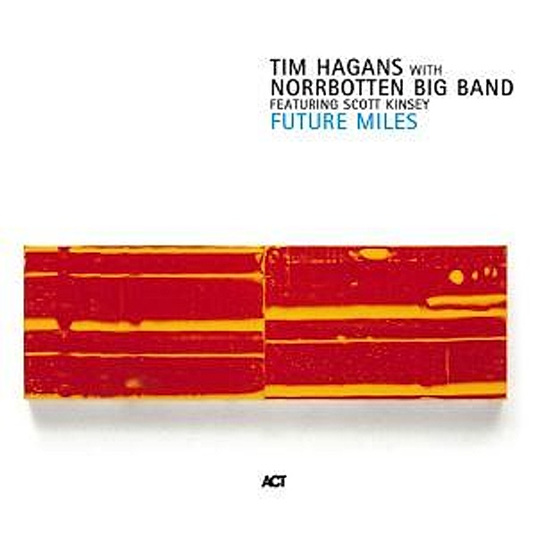 Future Miles, Tim & Norrbotten Big Band Hagans