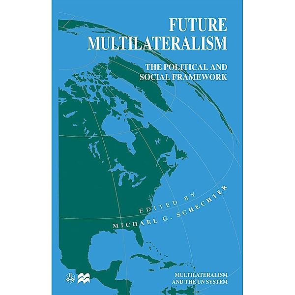 Future Multilateralism / International Political Economy Series