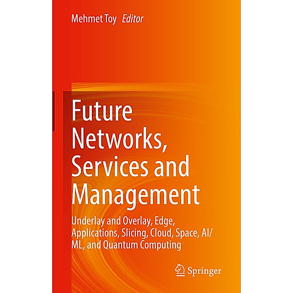 Future Networks, Services and Management