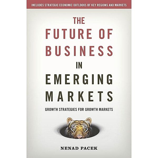Future of Business in Emerging Markets, Nenad Pacek