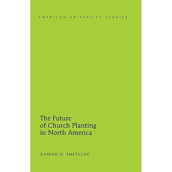 Future of Church Planting in North America, Emetuche Damian Emetuche