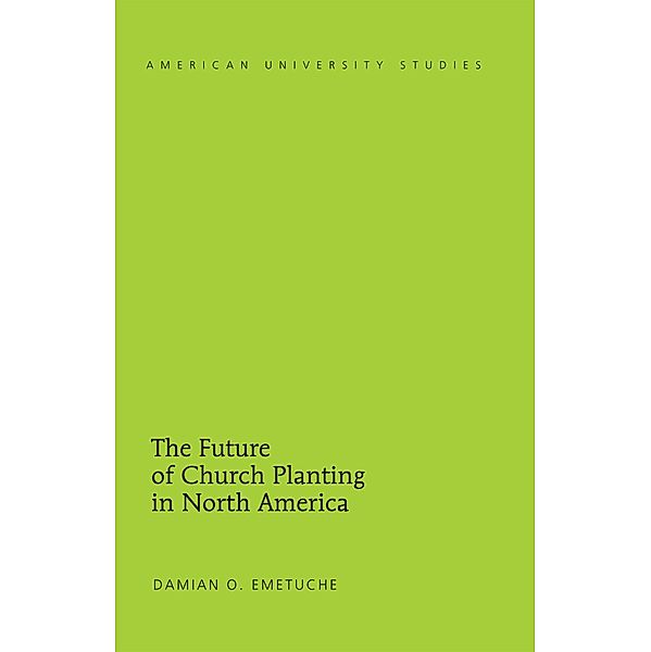Future of Church Planting in North America, Damian Emetuche
